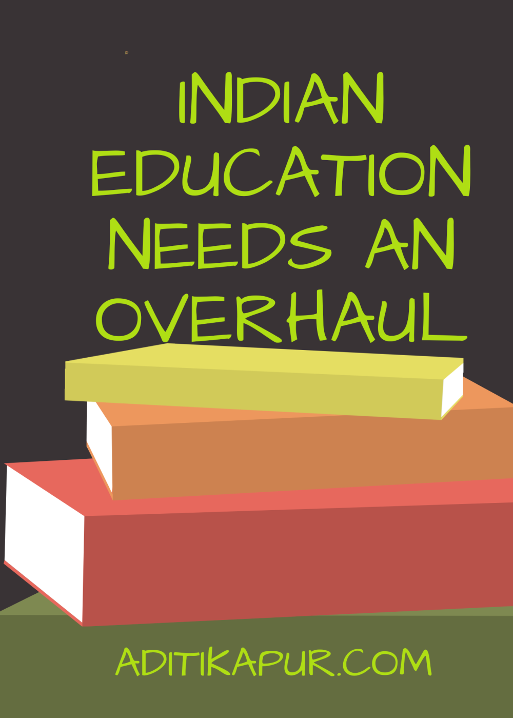 Indian Education needs an Overhaul