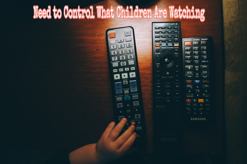 Need to Control What Children Are Watching