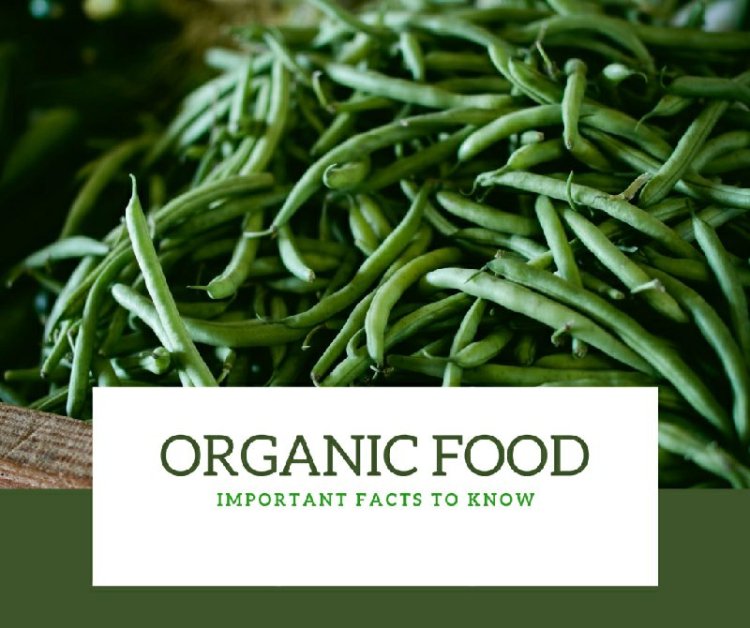Facts about Organic foods