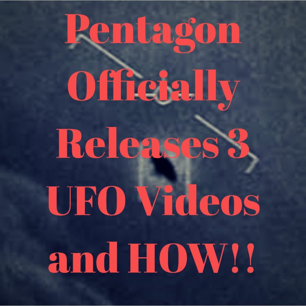 Pentagon releases 3 UFO Videos


