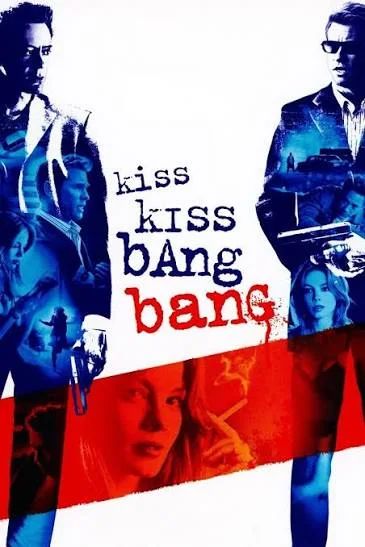 Kiss Kiss Bang Bang (2005)